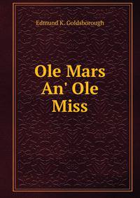 Ole Mars An' Ole Miss