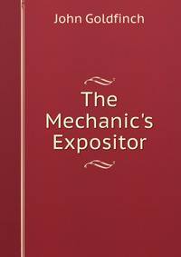 The Mechanic's Expositor