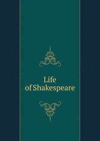Life of Shakespeare