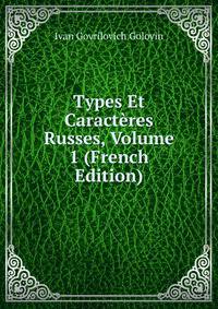 Types Et Caracteres Russes, Volume 1 (French Edition)