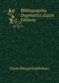 Bibliographia Dogmatica (Latin Edition)