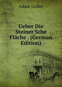 Ueber Die Steiner'Sche Fl?che . (German Edition)