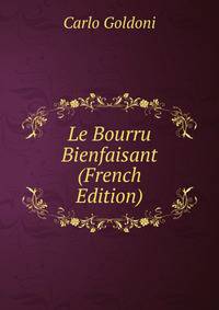 Le Bourru Bienfaisant (French Edition)