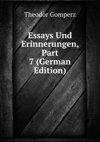 Essays Und Erinnerungen, Part 7 (German Edition)
