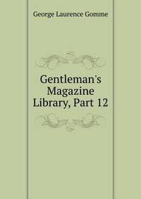 Gentleman's Magazine Library, Part 12