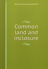 Common land and inclosure