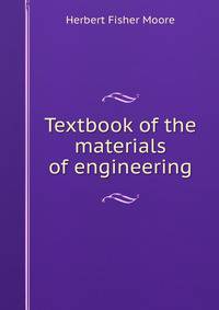 Textbook of the materials of engineering