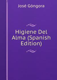Higiene Del Alma (Spanish Edition)
