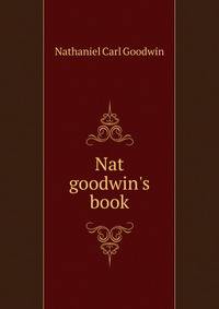 Nat goodwin's book