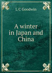 A winter in Japan and China