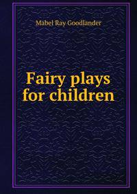 Fairy plays for children