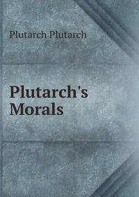 Plutarch's Morals