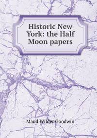 Historic New York: the Half Moon papers