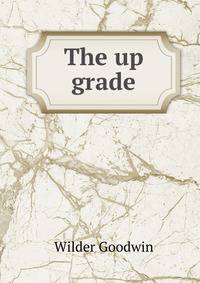 The up grade