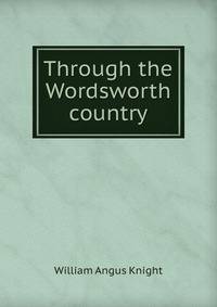 Through the Wordsworth country