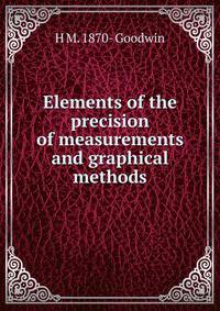 Elements of the precision of measurements and graphical methods