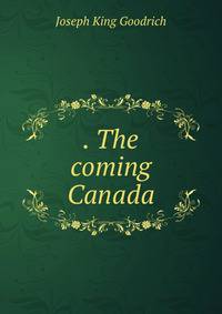 . The coming Canada