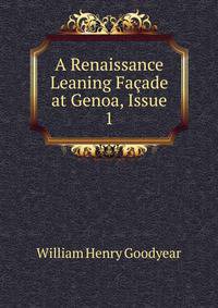 A Renaissance Leaning Facade at Genoa, Issue 1