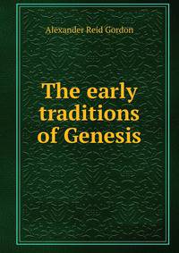 The early traditions of Genesis