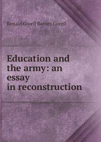 Education and the army: an essay in reconstruction