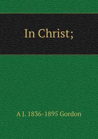 In Christ;