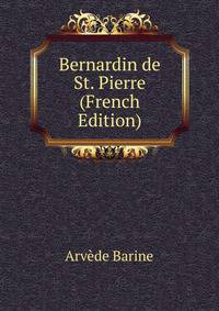 Bernardin de St. Pierre (French Edition)