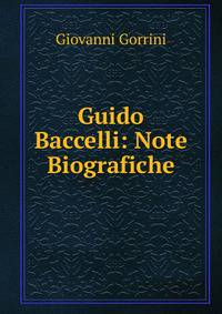 Guido Baccelli: Note Biografiche
