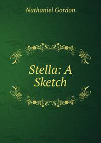 Stella: A Sketch