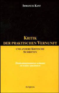 Kritik der praktischen Vernunft und andere Schriften / Критика практического Разума и другие критические произведения