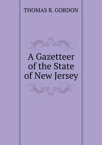 A Gazetteer of the State of New Jersey