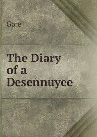 The Diary of a Desennuyee .
