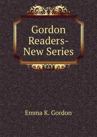 Gordon Readers-New Series