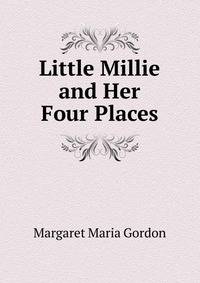 Little Millie and Her Four Places