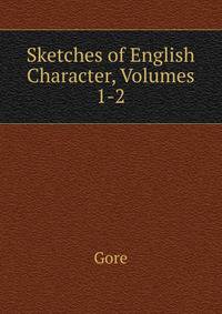 Sketches of English Character, Volumes 1-2