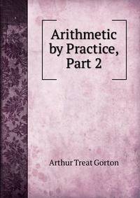 Arithmetic by Practice, Part 2