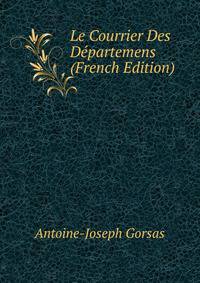 Le Courrier Des Departemens (French Edition)