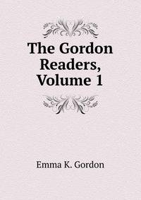 The Gordon Readers, Volume 1