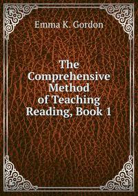 The Comprehensive Method of Teaching Reading, Book 1