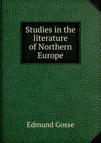 Studies in the literature of Northern Europe