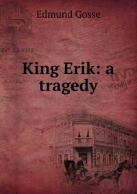 King Erik: a tragedy