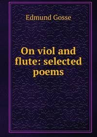 On viol and flute: selected poems