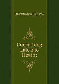 Concerning Lafcadio Hearn;