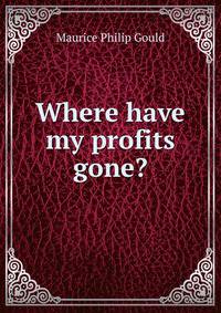 Where have my profits gone?