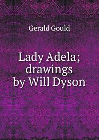 Lady Adela; drawings by Will Dyson