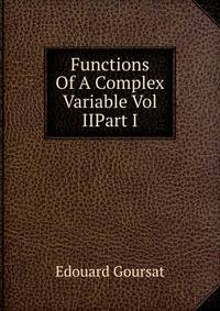 Functions Of A Complex Variable Vol IIPart I