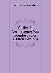Verlies En Vernietiging Van Toonderpapier . (Dutch Edition)