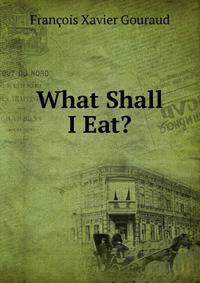 What Shall I Eat?