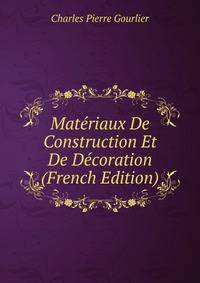 Materiaux De Construction Et De Decoration (French Edition)