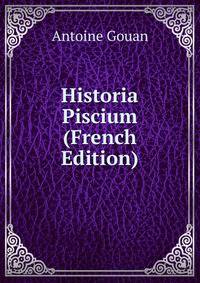 Historia Piscium (French Edition)