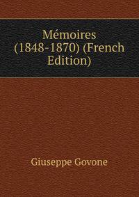 Memoires (1848-1870) (French Edition)